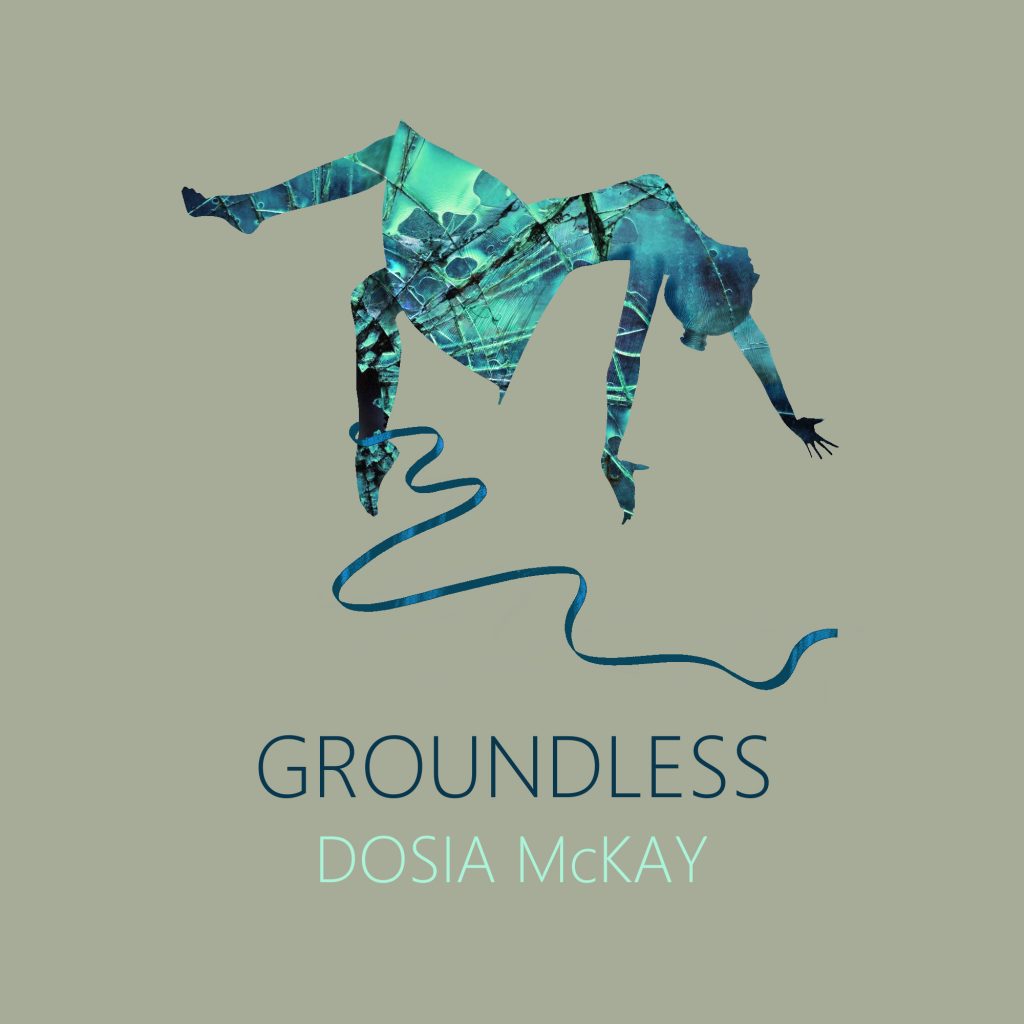 Dosia McKay Groundless